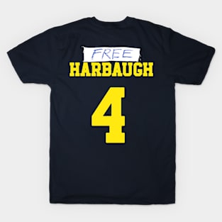 Free Harbaugh ( ON BACK ) T-Shirt